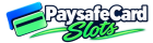 PaysafeCard Slots